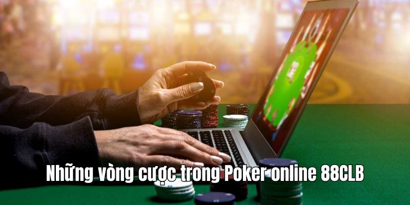 choi-poker-online-vong-cuoc